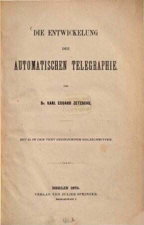 Die Entwickelung der automatischen Telegraphie