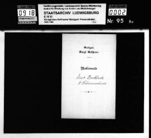 Burkhardt, Ernst (*26.11.1877 in Böblingen); 1. Bühnenmaschinist; ausgesch.: 1933