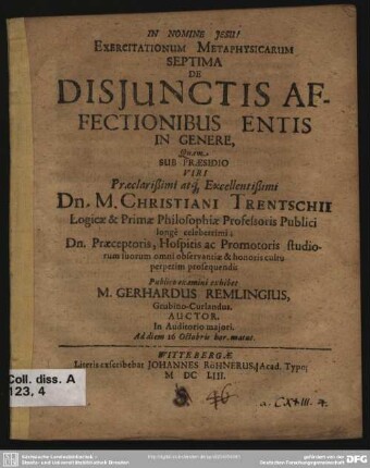 Exercitationum metaphysicarum septima ... De disjunctis affectionibus entis in genere