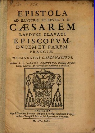 Epistola ad ... Caesarem, Lauduni Clavati episcopum ... de canonicis cardinalibus