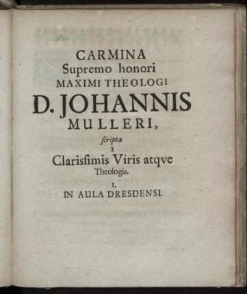 Carmina Supremo ... D. Johannis Mulleri ...