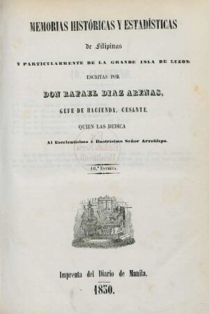 Entrega 10: Memorias históricas y estadísticas de Filipinas y particularmente de la grande isla de Luzon