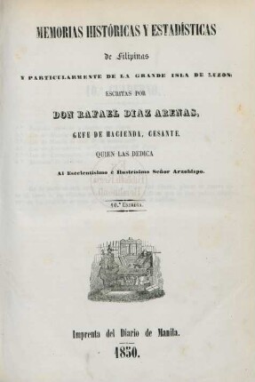 Entrega 10: Memorias históricas y estadísticas de Filipinas y particularmente de la grande isla de Luzon