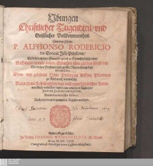 Vbungen Christlicher Tugendten/ vnd Geistlicher Vollkommenheit