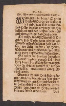 Das Erste. Mel. Wer nur den lieben GOtt læst walten [et]c.