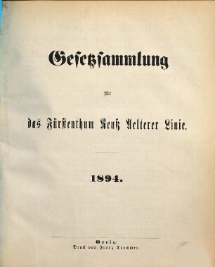 Gesetzsammlung für das Fürstenthum Reuß Älterer Linie. 1894