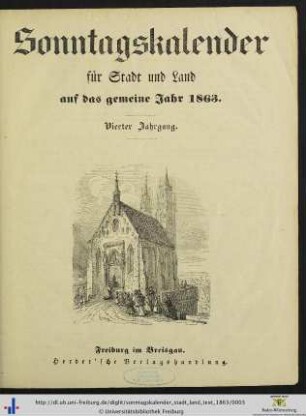 Vierter Jahrgang: Sonntagskalender für Stadt und Land [Textausgabe]: ... auf das gemeine Jahr 1863