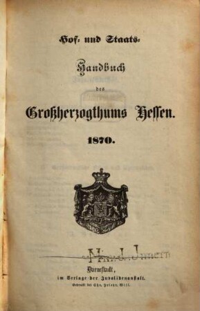 Hof- und Staatshandbuch des Großherzogtums Hessen : für das Jahr ... 1870