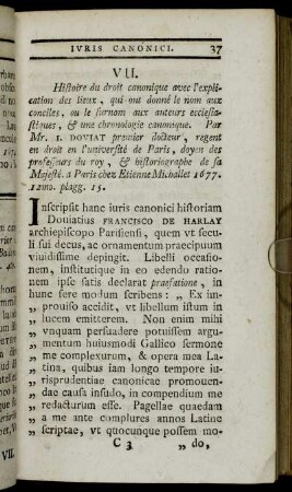 VII. Histoire du droit canonique avec l´explication des lieux, qui ont donné le nom aux conciles, ou le surnom aux auteurs ecclesiastiques, & une chronologie canonique.[...]