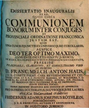 Dissertatio Inauguralis De Eo, Quod Circa Communionem Bonorum Inter Conjuges Ex Provinciali Ordinatione Franconica Justum Est
