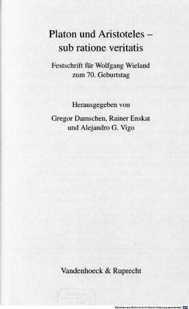 Platon und Aristoteles - sub ratione veritatis : Festschrift für Wolfgang Wieland zum 70. Geburtstag