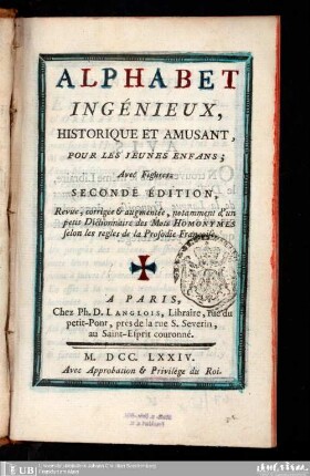 Alphabet ingénieux, historique et amusant, pour les jeunes enfans