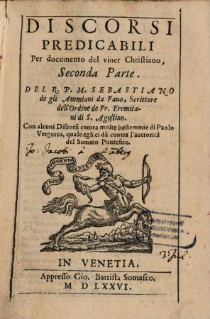 Discorsi predicabili per documento del viver christiano : da varii luoghi raccolti, 2