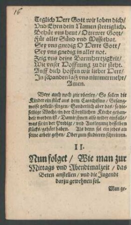 II. Nun folget/ Wie man zur Mittags und Abendtmalzeit/ das Beten anstellen ... sol.
