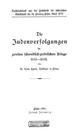 Die Judenverfolgungen im zweiten schwedisch-polnischen Kriege : 1655-1659 / von Louis Lewin