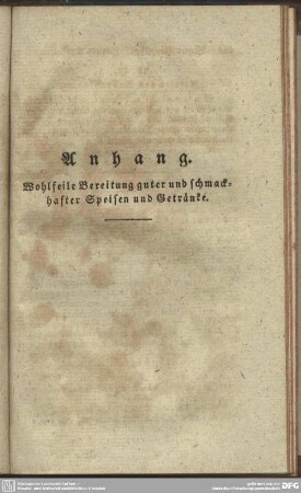 Anhang. Wohlfeile Bereitung guter und schmackhafter Speisen und Getränke