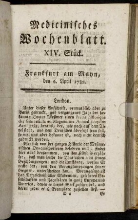 XIV. Stück. Frankfurt am Mayn, den 6. April 1782. - XVII. Stück. Frankfurt am Mayn, den 27. April 1782.
