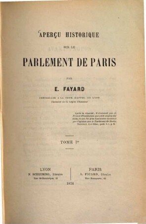Aperçu historique sur le Parlement de Paris par E. Fayard, 1