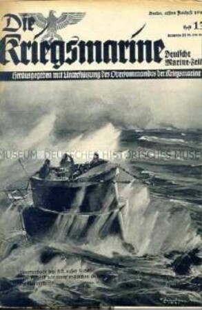 Illustrierte Halbmonatszeitschrift "Die Kriegsmarine" zum Seekrieg gegen Großbritannien