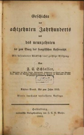 Geschichte des achtzehnten Jahrhunderts und des neunzehnten bis zum Sturz des französischen Kaiserreichs : Mit besonderer Rücksicht auf den Gang der Literatur, 8