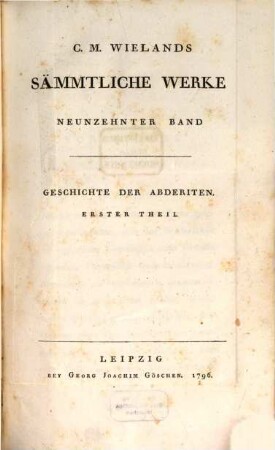C. M. Wielands Sämmtliche Werke, 19. Geschichte Der Abderiten : Erster Theil