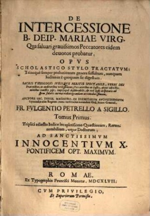 De intercessione B. Deip. Mariae Virg. erga ... Peccatores eidem devotos, 1. (1647)