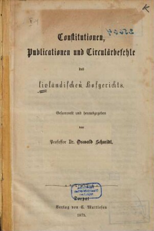 Constitutionen, Publicationen und Circulärbefehle des Livländischen Hofgerichts