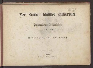 Der Kinder schönstes Bilderbuch : unzerreißbare Bildertafeln für kleine Kinder zur Belustigung und Belehrung