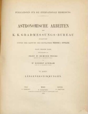 Astronomische Arbeiten des K.-K. Gradmessungs-Bureau. 6, 6. 1894