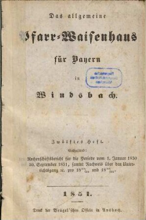 Das Allgemeine Protestantische Pfarr-Waisenhaus für Bayern in Windsbach. 12. 1849/51