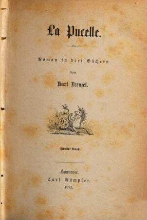 La Pucelle : Roman in drei Büchern von Karl Frenzel, 2