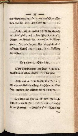 Kenntnis, Einsicht. - Neigung, Hang.