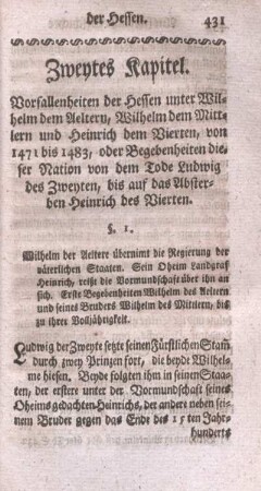 Zweytes Kapitel. Vorfallenheiten der Hessen unter Wilhelm dem Aeltern, Wilhelm dem Mittlern und Heinrich dem Vierten, von 1471 bis 1483, ...