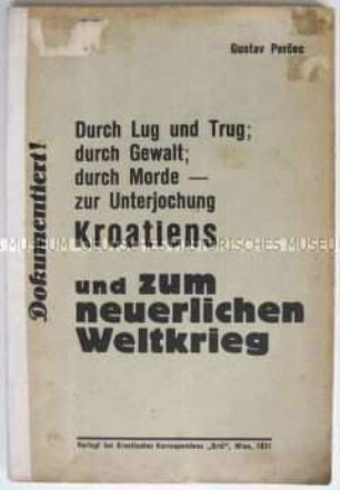 Propagandistische Dokumentation über die Unterdrückung der Kroaten in Jugoslawien