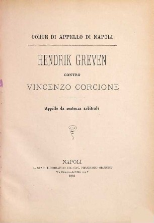 Hendrik Greven contro Vincenzo Corcione : Corte di Appello di Napoli. Appello da sentenza arbitrale