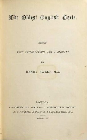 The Oldest English Texts : edited with introductions and a glossary