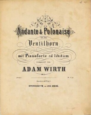 Andante & Polonaise : für das Ventilhorn mit Pianoforte ad libitum : op. 5