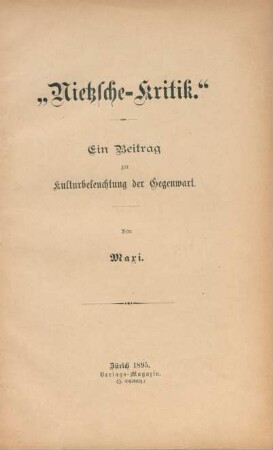 "Nietzsche-Kritik" : ein Beitrag zur Kulturbeleuchtung der Gegenwart