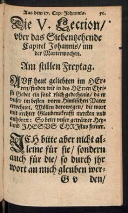 Die V. Lection/ uber das Siebentzehende Capitel Johannis/ inn der Marterwochen. Am stillen Freytag.