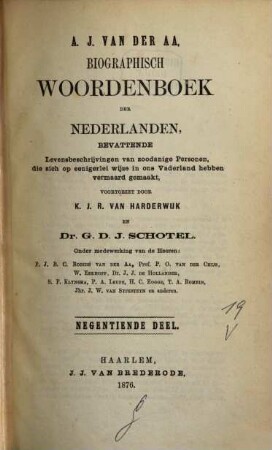 Biographisch woordenboek der Nederlanden, bevattende levensbeschrijvingen van zodanige personen, die zich op eenigerlei wijze en ons vaderland hebben vermaard gemaakt, 19