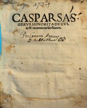 Caspar Sasgervs Minorita De Cvltu & ueneratione sanctorum