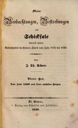 Meine Beobachtungen, Bestrebungen und Schicksale während meines Aufenthalts im Kanton Zürich vom Jahr 1825 bis 1839. 4, Das Jahr 1839 und seine nächsten Folgen