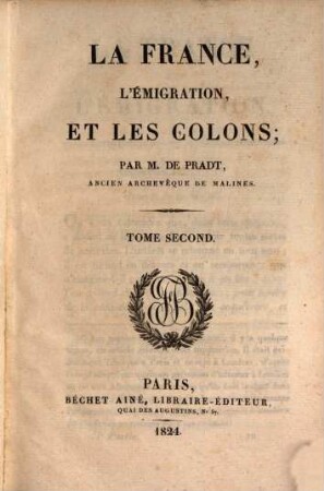 La France, l'émigration, et les colons. 2