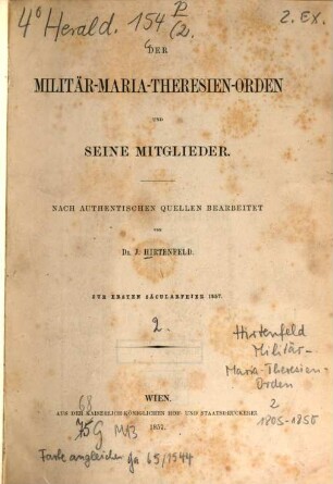 Der Militär-Maria-Theresien-Orden und seine Mitglieder : zur ersten Säcularfeier 1857. 2