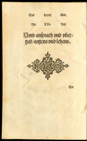 Der XXV Titl. Umb ansprach und ubergab/ aygens und lehens.