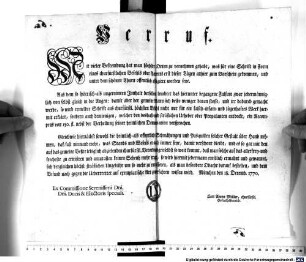 Verruf. Mit vieler Befremdung hat man höchster Orten zu vernehmen gehabt, was für eine Schrift in Form eines churfürstlichen Befehls oder Patents erst dieser Tägen allhier zum Vorschein gekommen, und unter dem schönen Thurn offentlich affigiert worden seye ... : München den 18. Decemb. 1770.