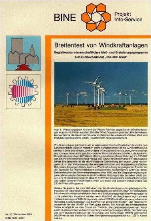 Breitentest von Windkraftanlagen. Begleitendes wissenschaftliches Meß- und Evaluierungsprogramm zum Großexperiment "250-MW-Wind".