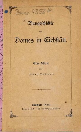 Baugeschichte des Domes in Eichstätt : eine Skizze
