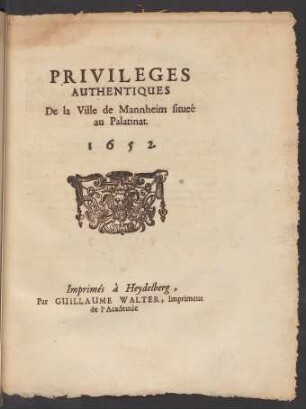 Privilèges Authentiques De la Ville de Mannheim situeé au Palatinat