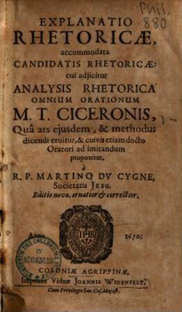 Explanatio Rhetoricæ : accomodata Candidatis Rhetoricæ